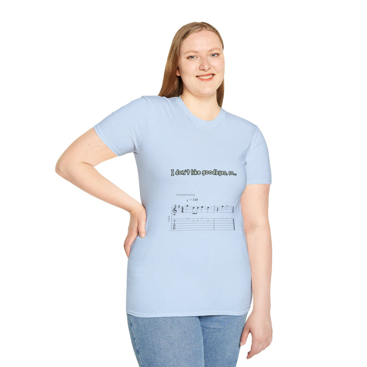 T‑Shirt — "I don't like goodbyes, so..." Musical Farewell Tee