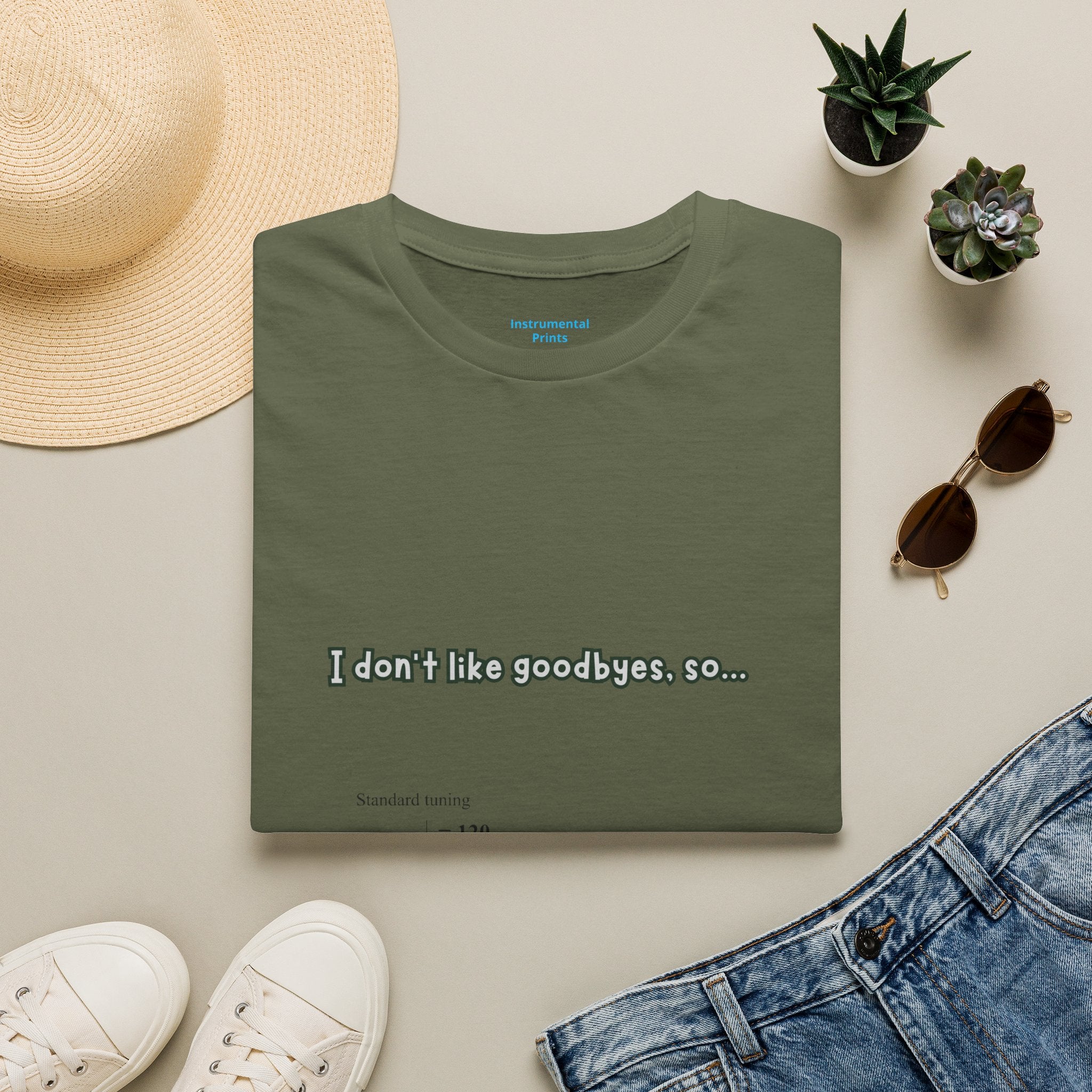 T‑Shirt — "I don't like goodbyes, so..." Musical Farewell Tee