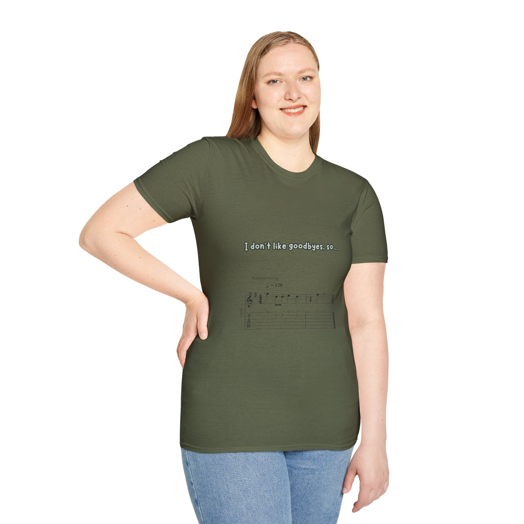 T‑Shirt — "I don't like goodbyes, so..." Musical Farewell Tee